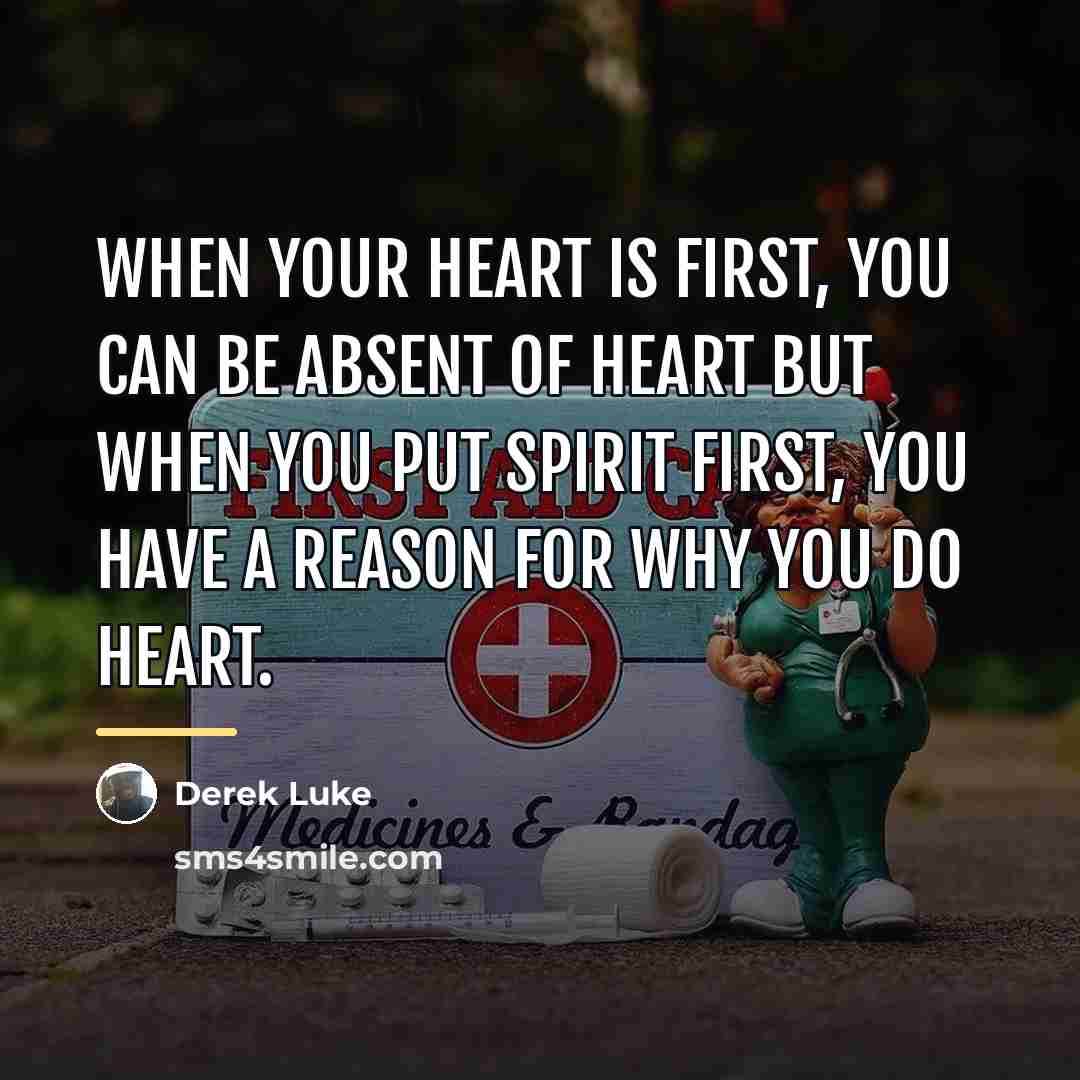“When your heart is first, you can be absent of…” quote by Derek Luke