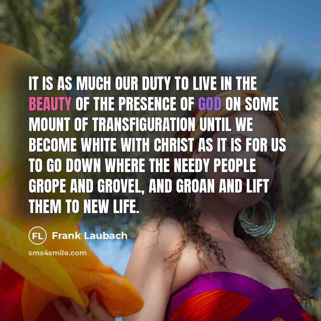 “It is as much our duty to live in the…” quote by Frank Laubach