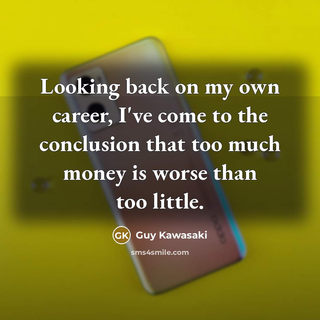 “Looking back on my own career, I've come to the…” quote by Guy Kawasaki