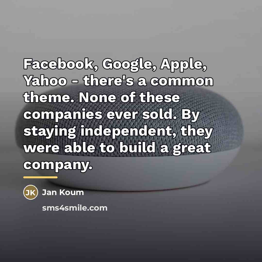 “Facebook, Google, Apple, Yahoo - there's a common theme. None…” quote by Jan Koum