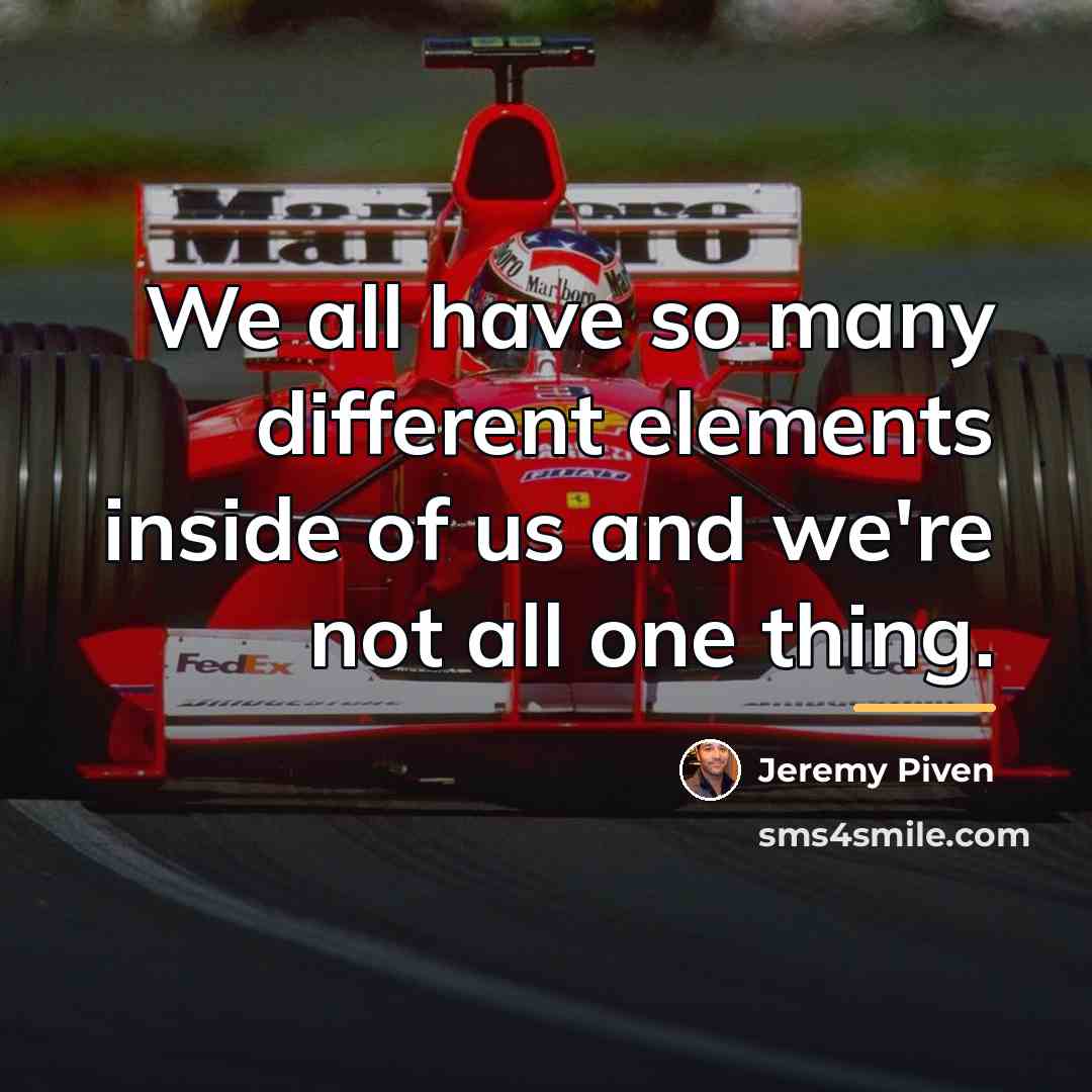 “We all have so many different elements inside of us…” quote by Jeremy Piven