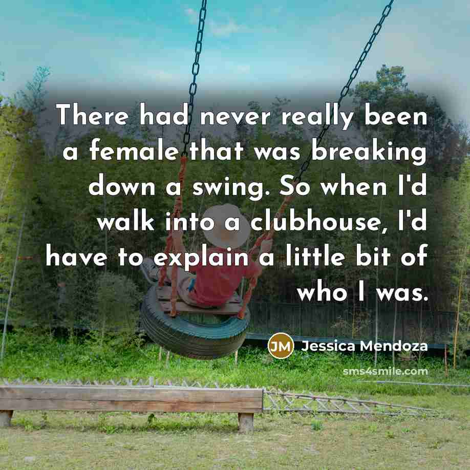 “There had never really been a female that was breaking…” quote by Jessica Mendoza
