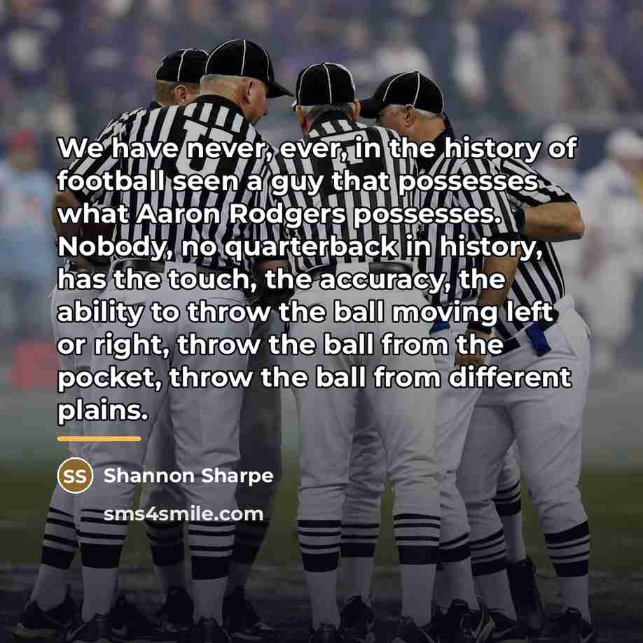 “We have never, ever, in the history of football seen…” quote by Shannon Sharpe