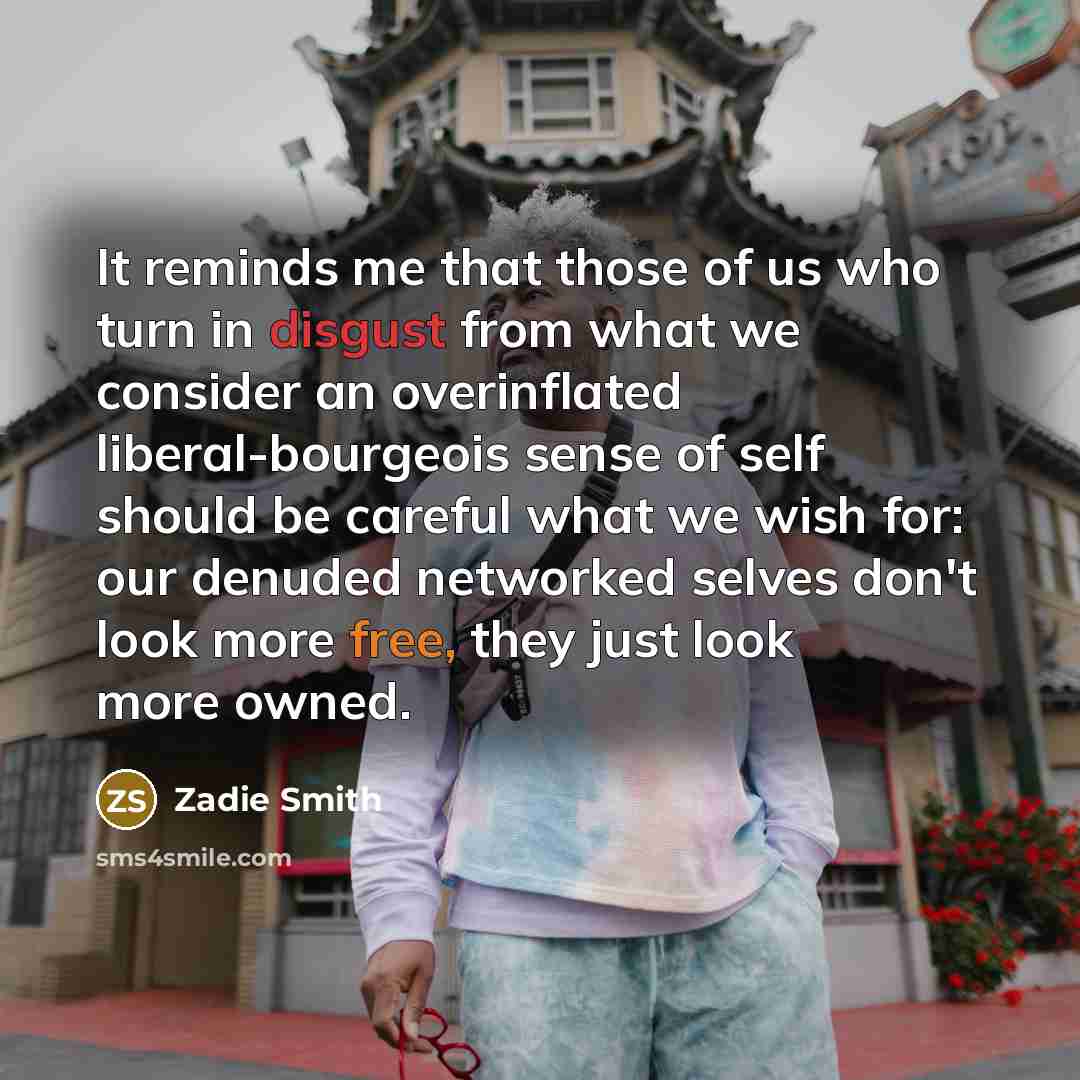 “It reminds me that those of us who turn in…” quote by Zadie Smith
