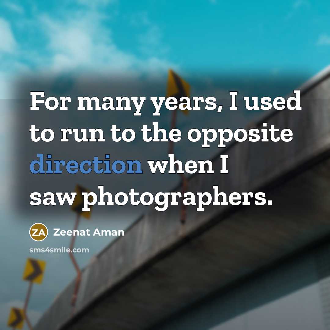 “For many years, I used to run to the opposite…” quote by Zeenat Aman