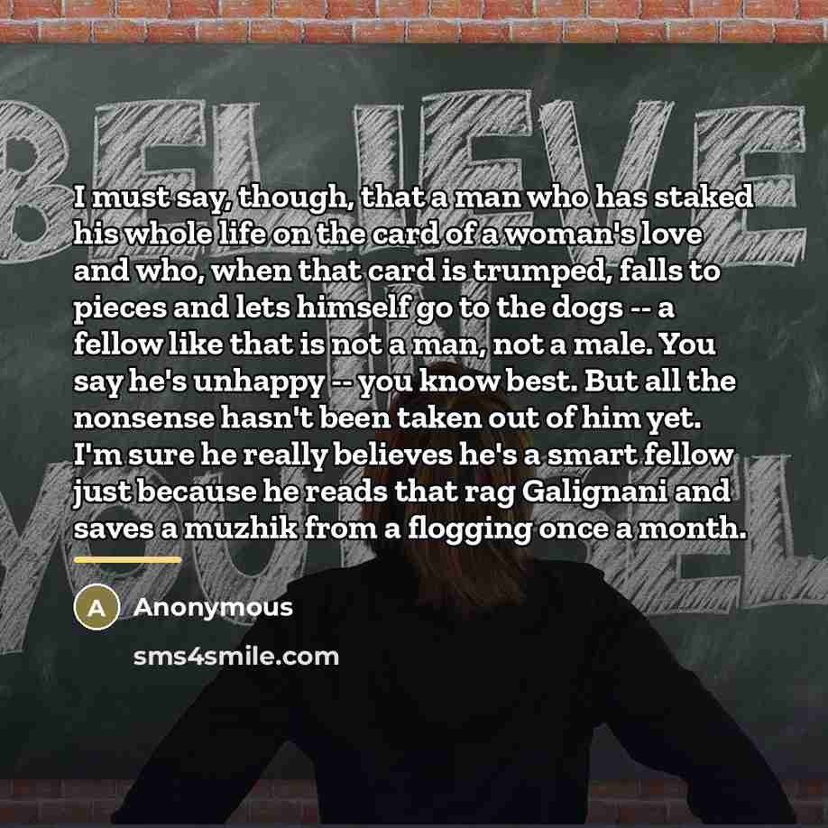 “I must say, though, that a man who has staked…” quote by Anonymous