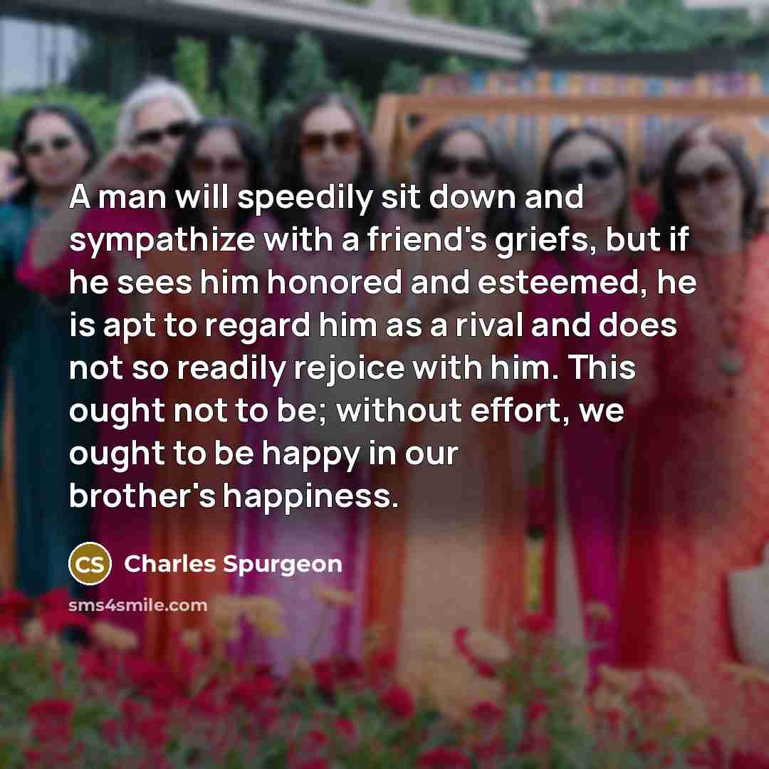 “A man will speedily sit down and sympathize with a…” quote by Charles Spurgeon
