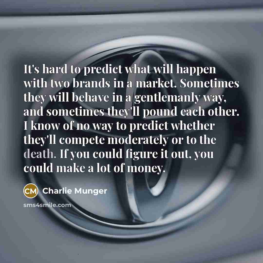 “It's hard to predict what will happen with two brands…” quote by Charlie Munger