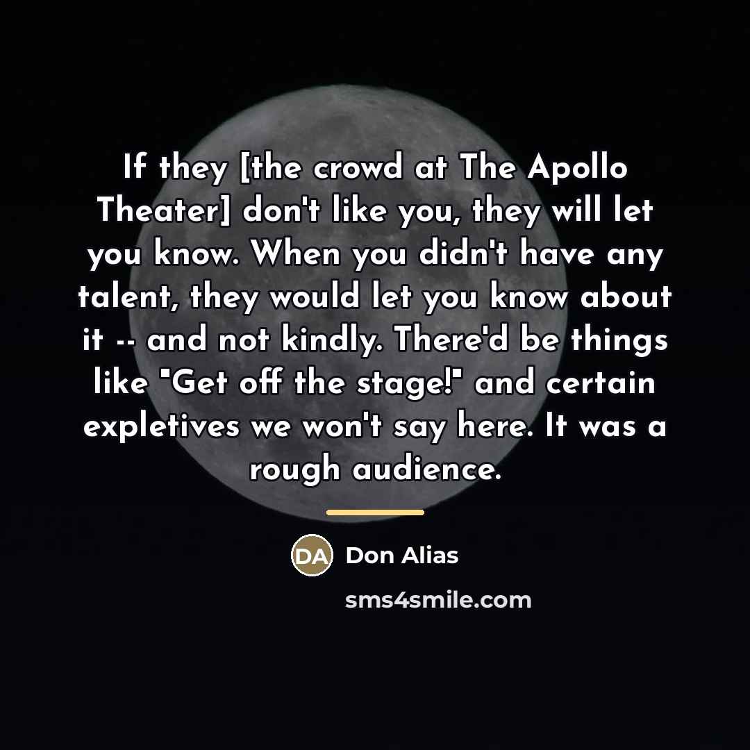 “If they [the crowd at The Apollo Theater] don't like…” quote by Don Alias