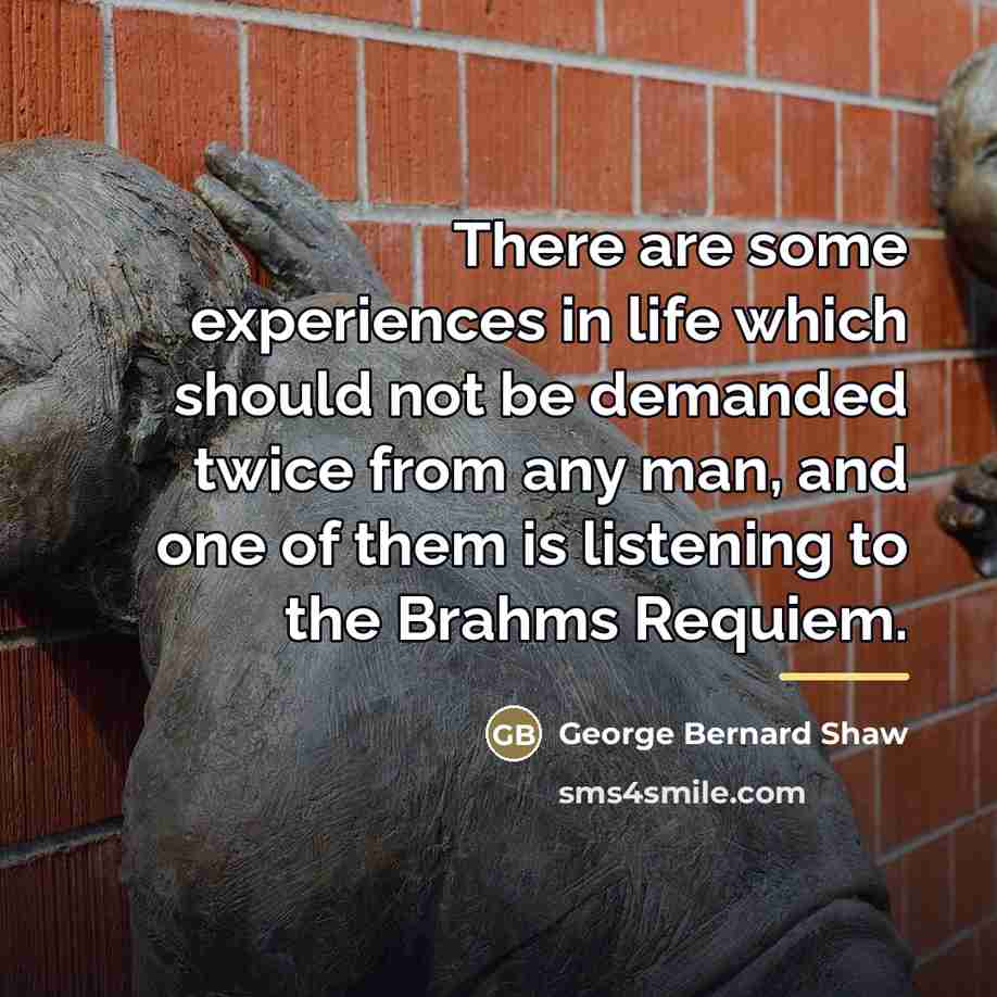 “There are some experiences in life which should not be…” quote by George Bernard Shaw