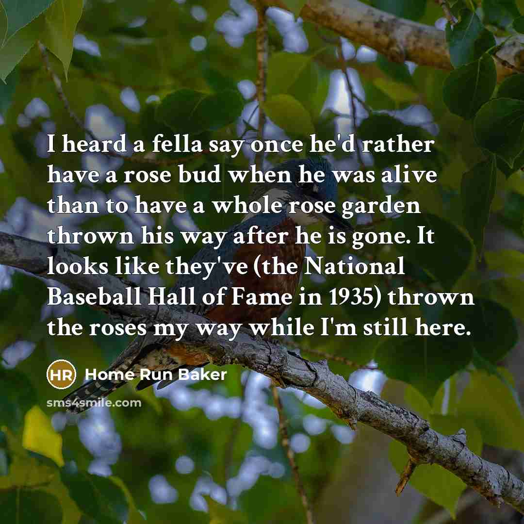 “I heard a fella say once he'd rather have a…” quote by Home Run Baker