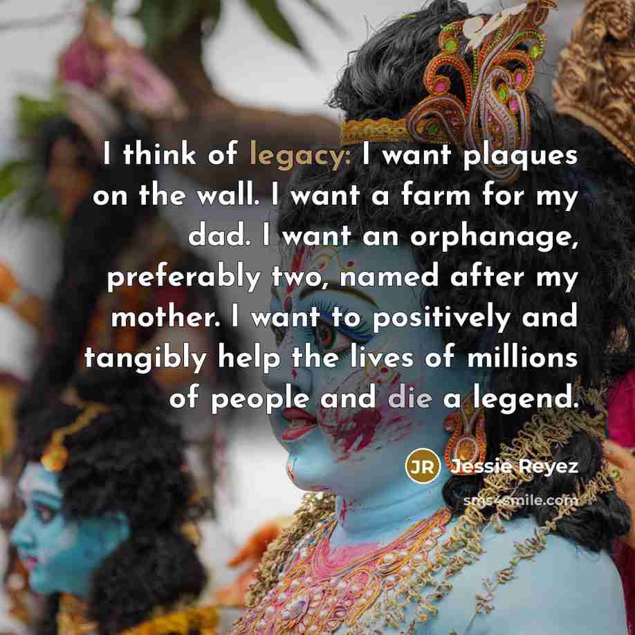 “I think of legacy: I want plaques on the wall.…” quote by Jessie Reyez