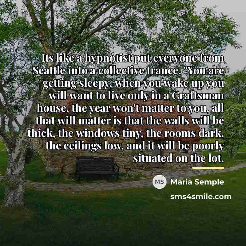 “Its like a hypnotist put everyone from Seattle into a…” quote by Maria Semple