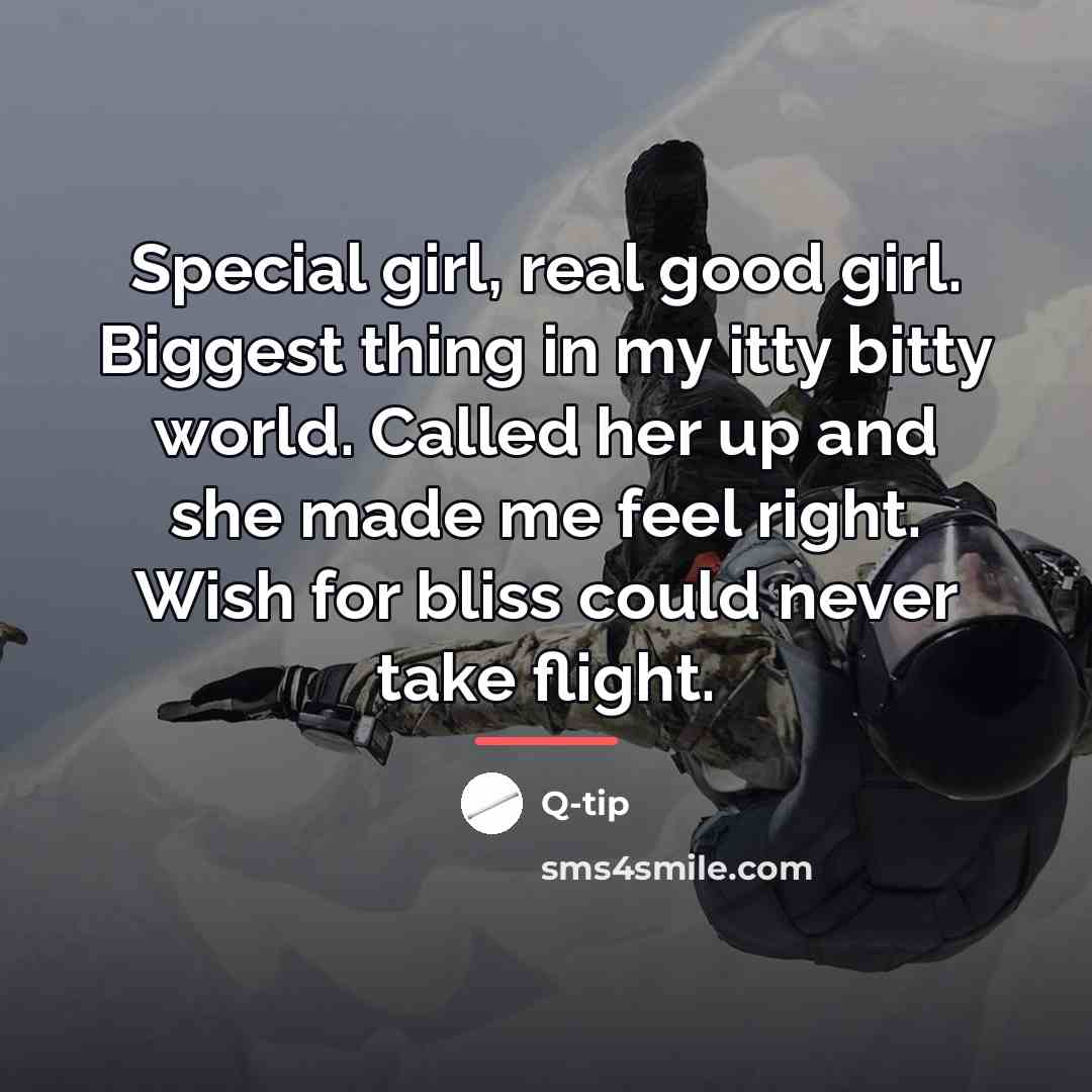 “Special girl, real good girl. Biggest thing in my itty…” quote by Q-tip