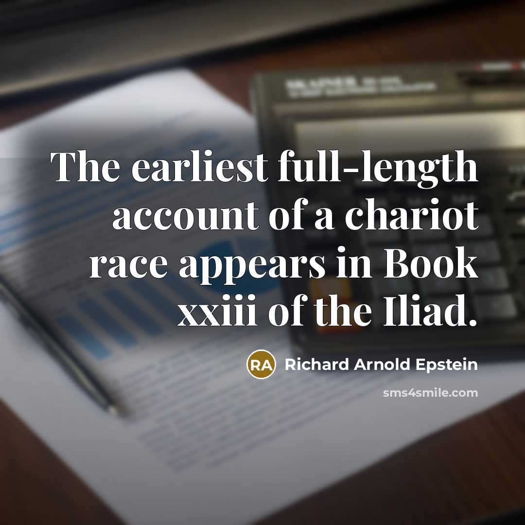 “The earliest full-length account of a chariot race appears in…” quote by Richard Arnold Epstein