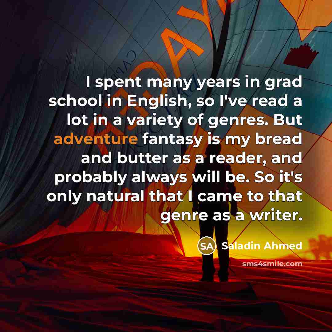 “I spent many years in grad school in English, so…” quote by Saladin Ahmed