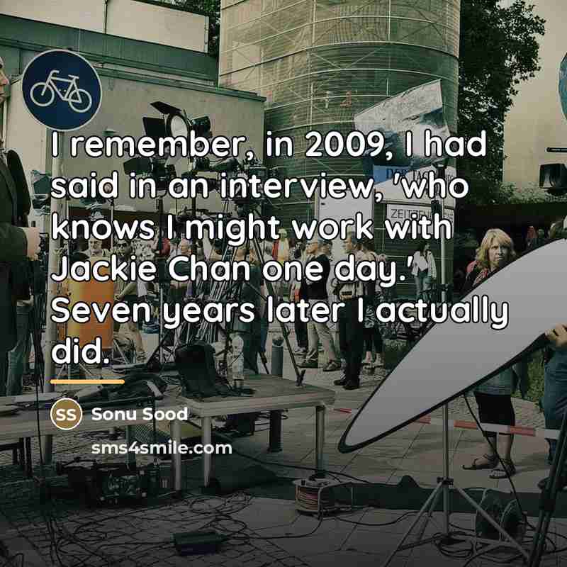 “I remember, in 2009, I had said in an interview,…” quote by Sonu Sood
