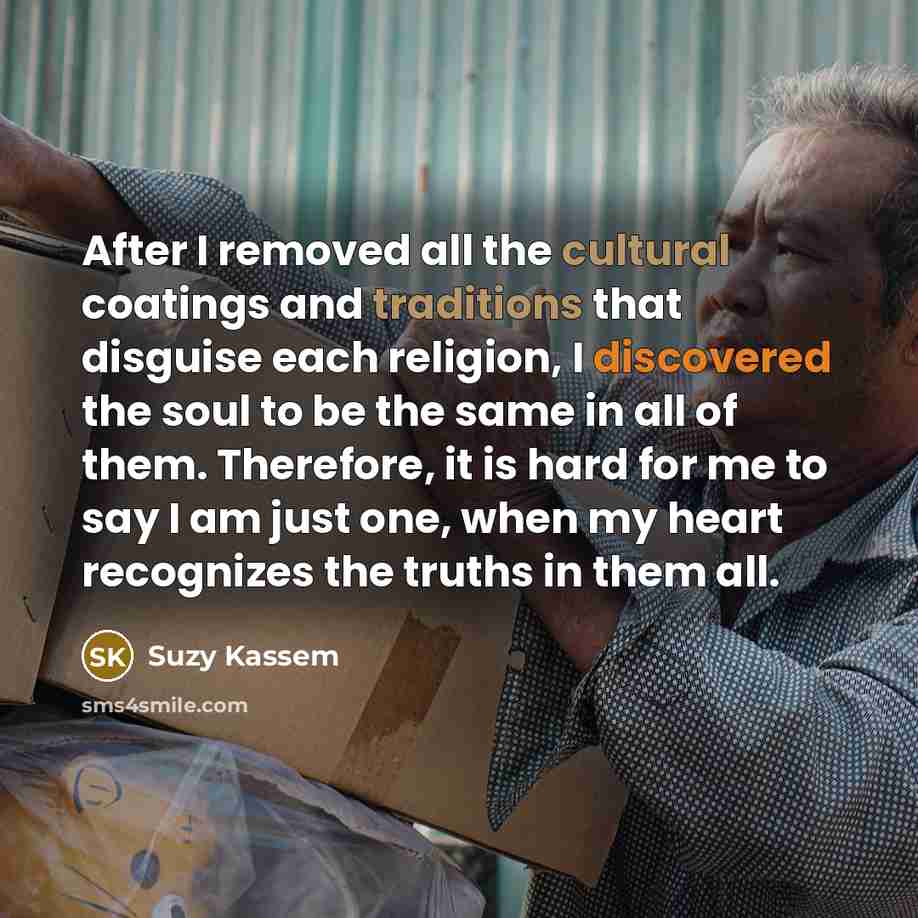 “After I removed all the cultural coatings and traditions that…” quote by Suzy Kassem
