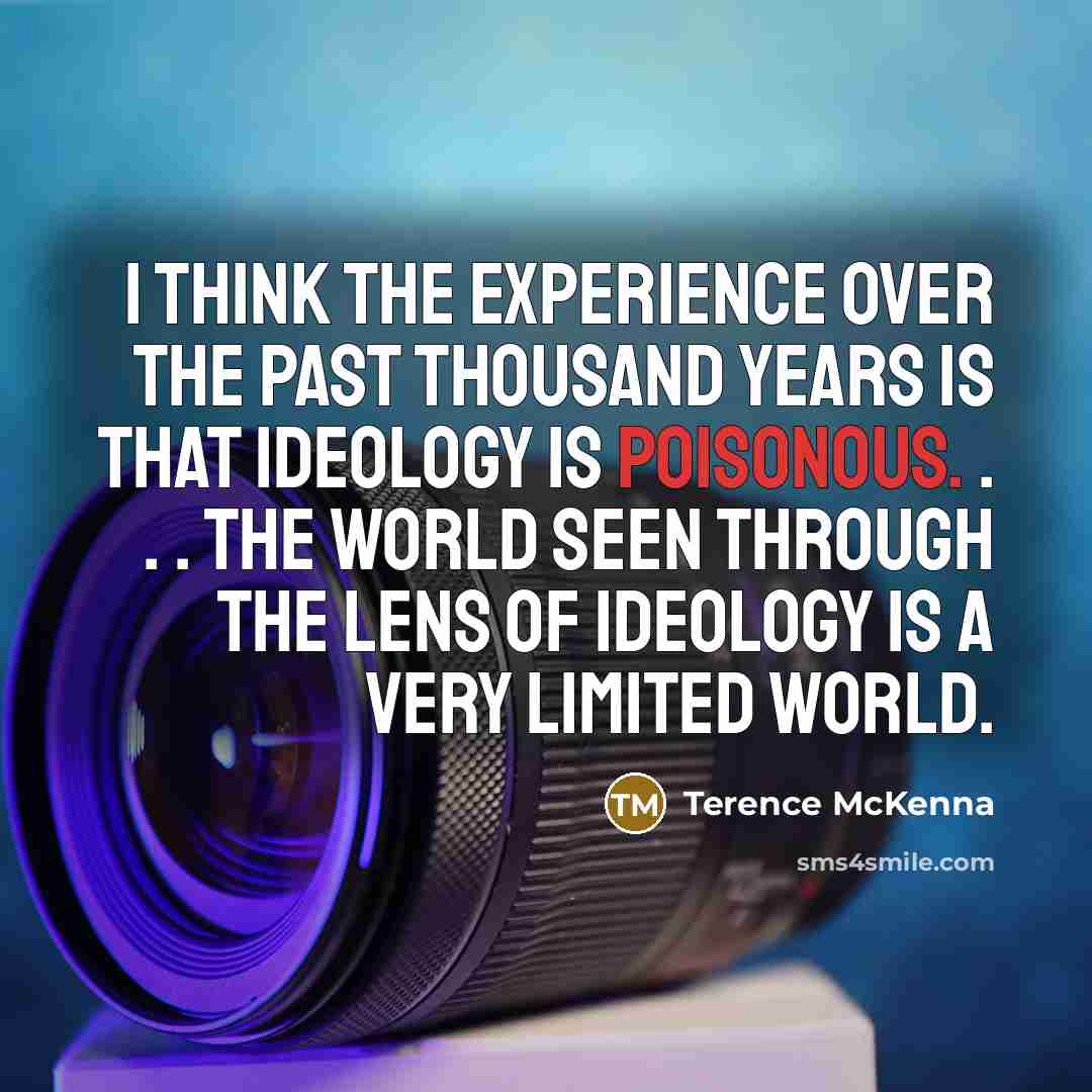 “I think the experience over the past thousand years is…” quote by Terence McKenna