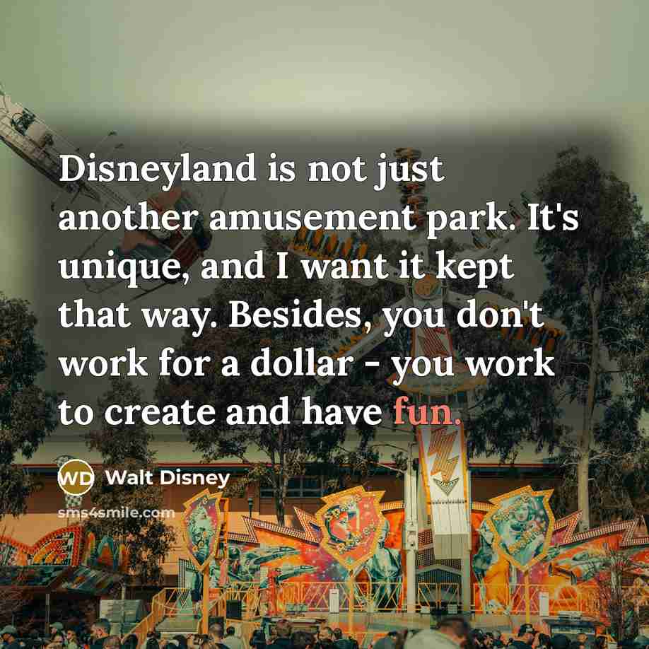 “Disneyland is not just another amusement park. It's unique, and…” quote by Walt Disney
