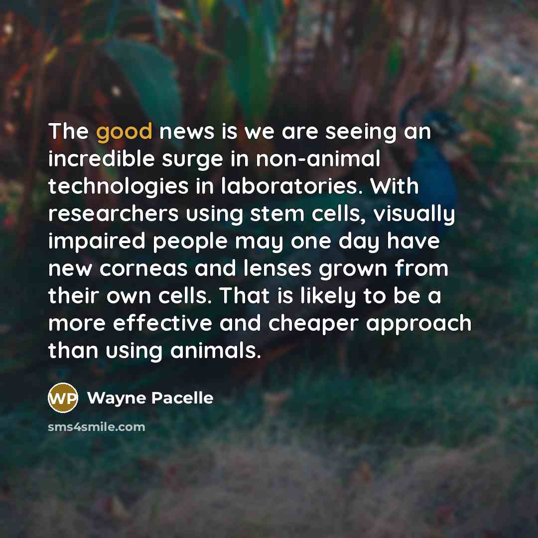 “The good news is we are seeing an incredible surge…” quote by Wayne Pacelle