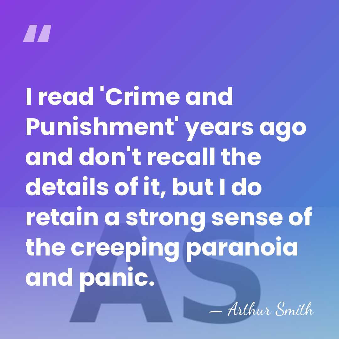 I read 'Crime and Punishment' years ago and don't recall the details&hellip; - Arthur Smith