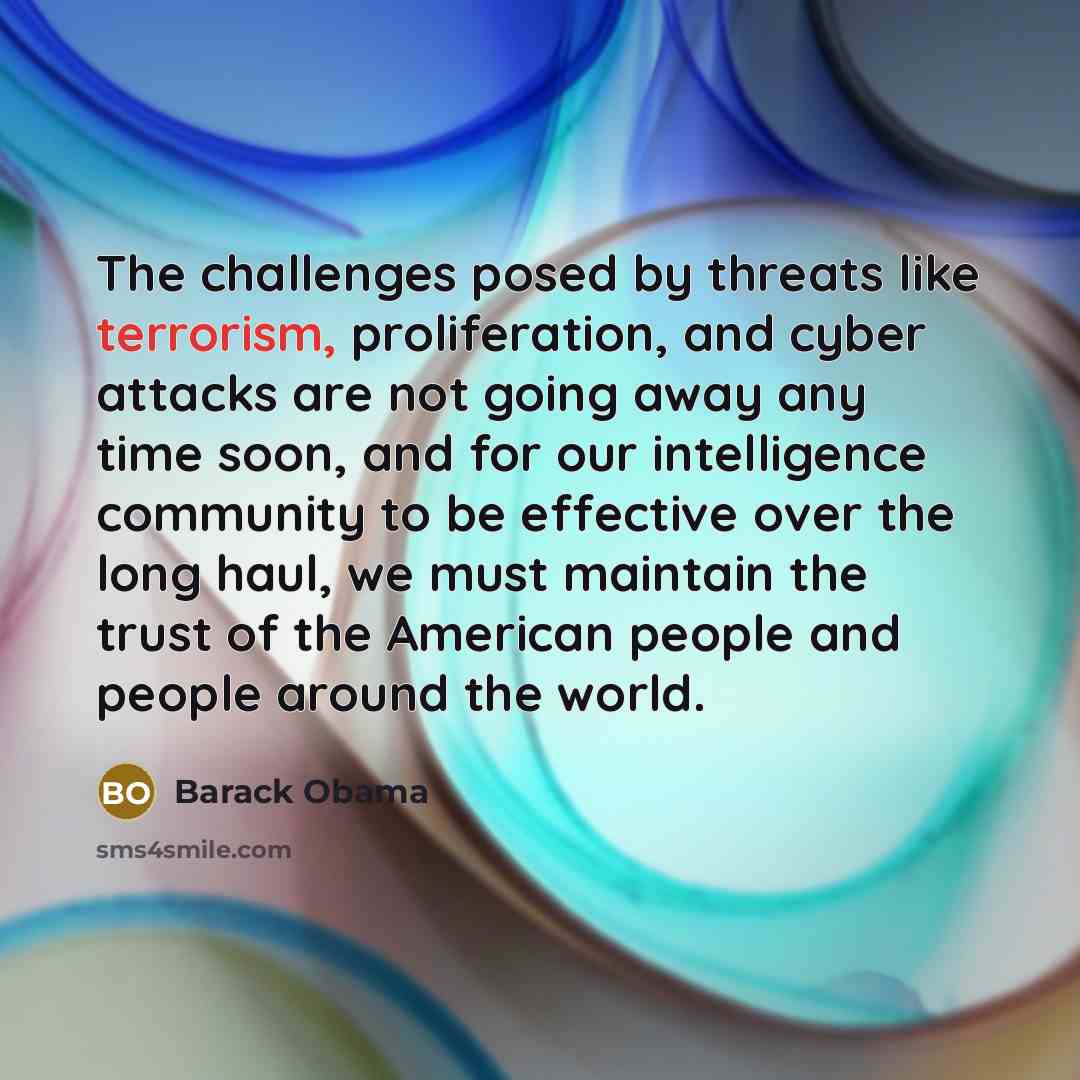 “The challenges posed by threats like terrorism, proliferation, and cyber…” quote by Barack Obama