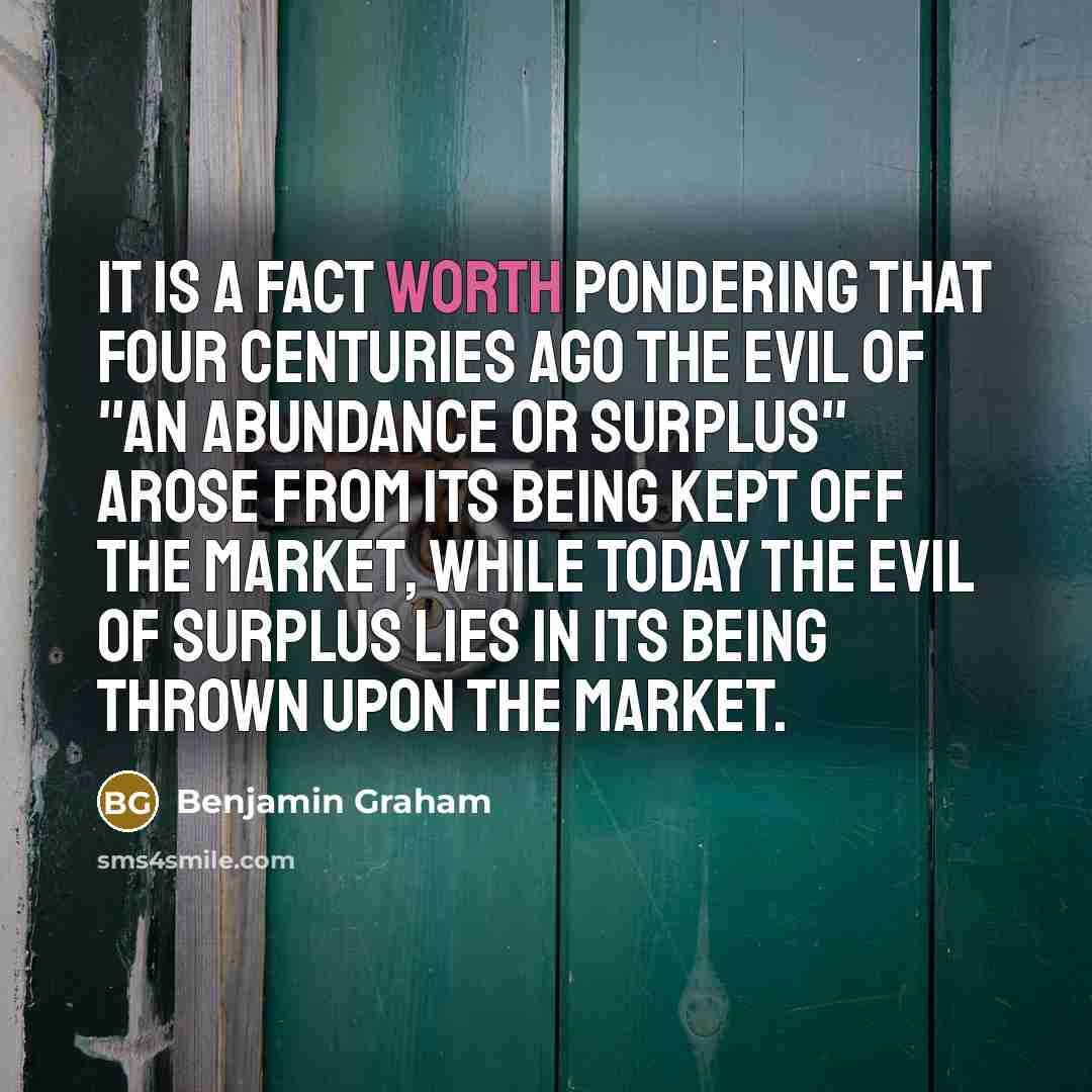 “It is a fact worth pondering that four centuries ago…” quote by Benjamin Graham