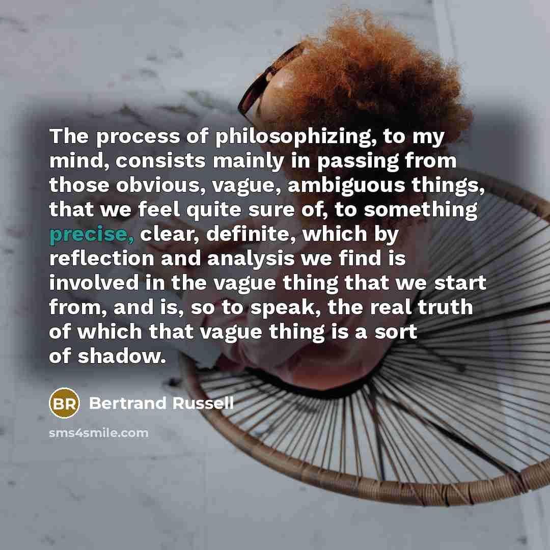 “The process of philosophizing, to my mind, consists mainly in…” quote by Bertrand Russell