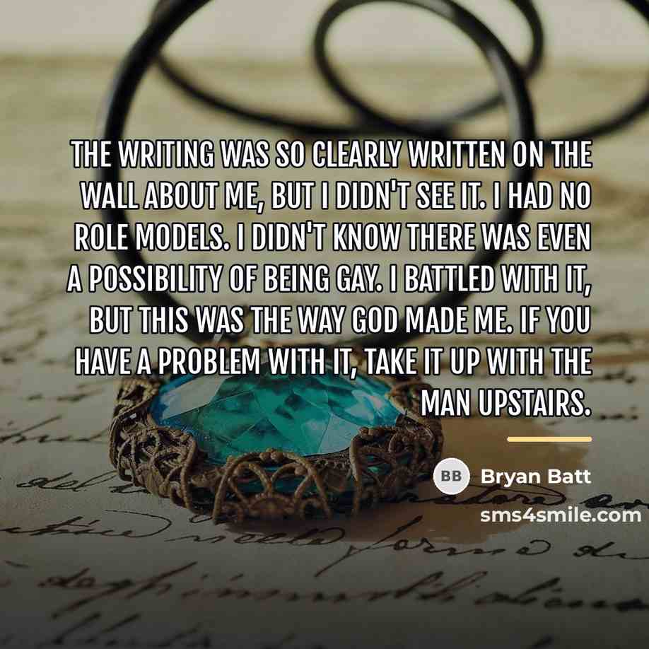 “The writing was so clearly written on the wall about…” quote by Bryan Batt