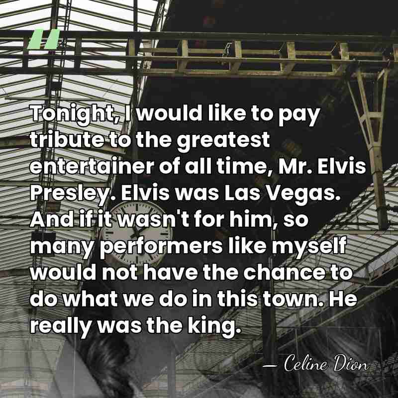 Tonight, I would like to pay tribute to the greatest entertainer of&hellip; - Celine Dion
