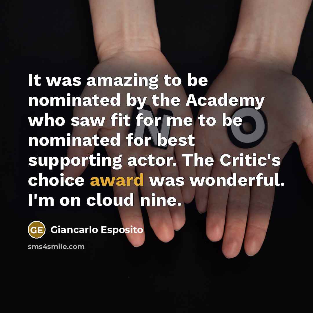 “It was amazing to be nominated by the Academy who…” quote by Giancarlo Esposito