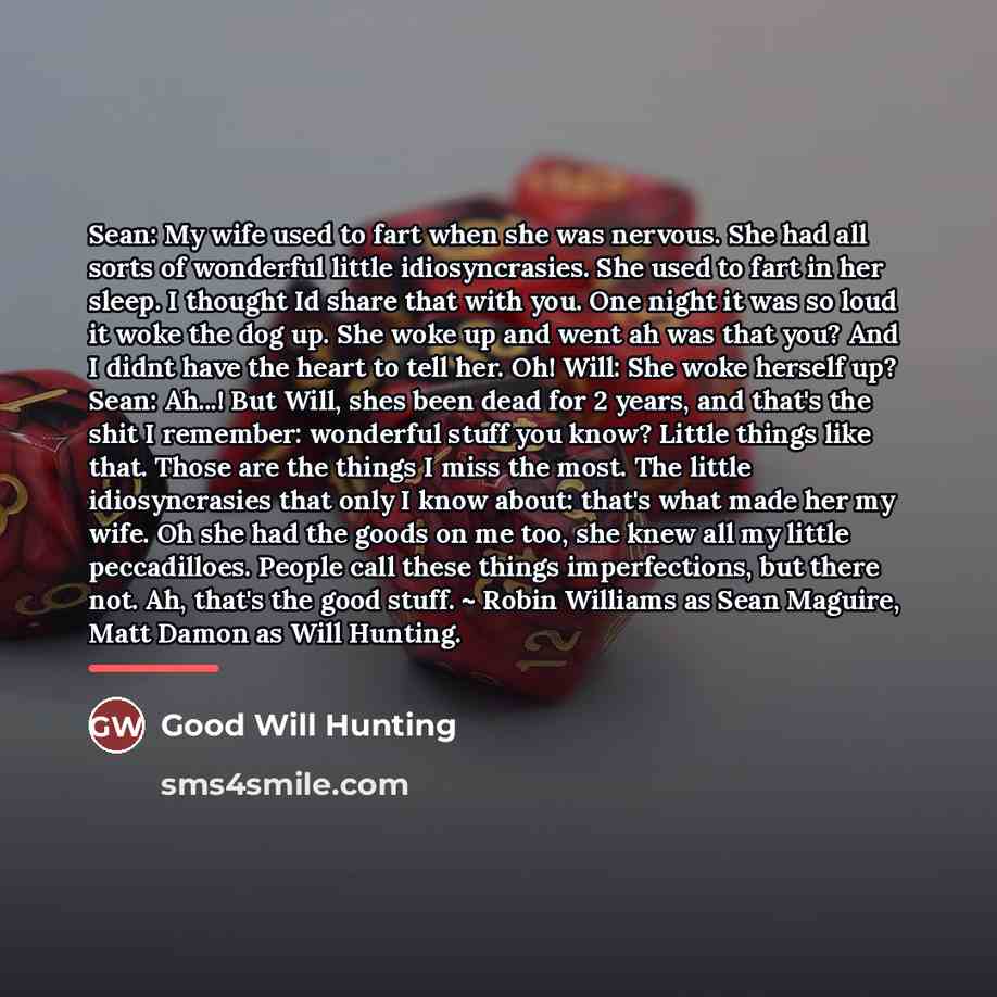 “Sean: My wife used to fart when she was nervous.…” quote by Good Will Hunting