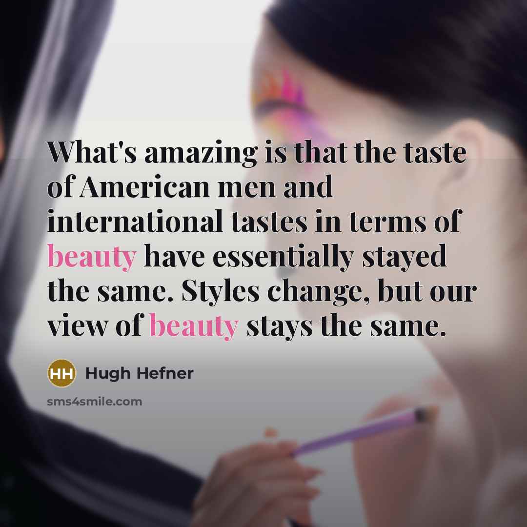 “What's amazing is that the taste of American men and…” quote by Hugh Hefner