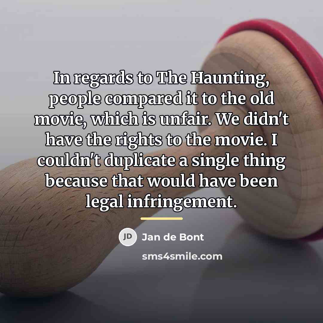 “In regards to The Haunting, people compared it to the…” quote by Jan de Bont