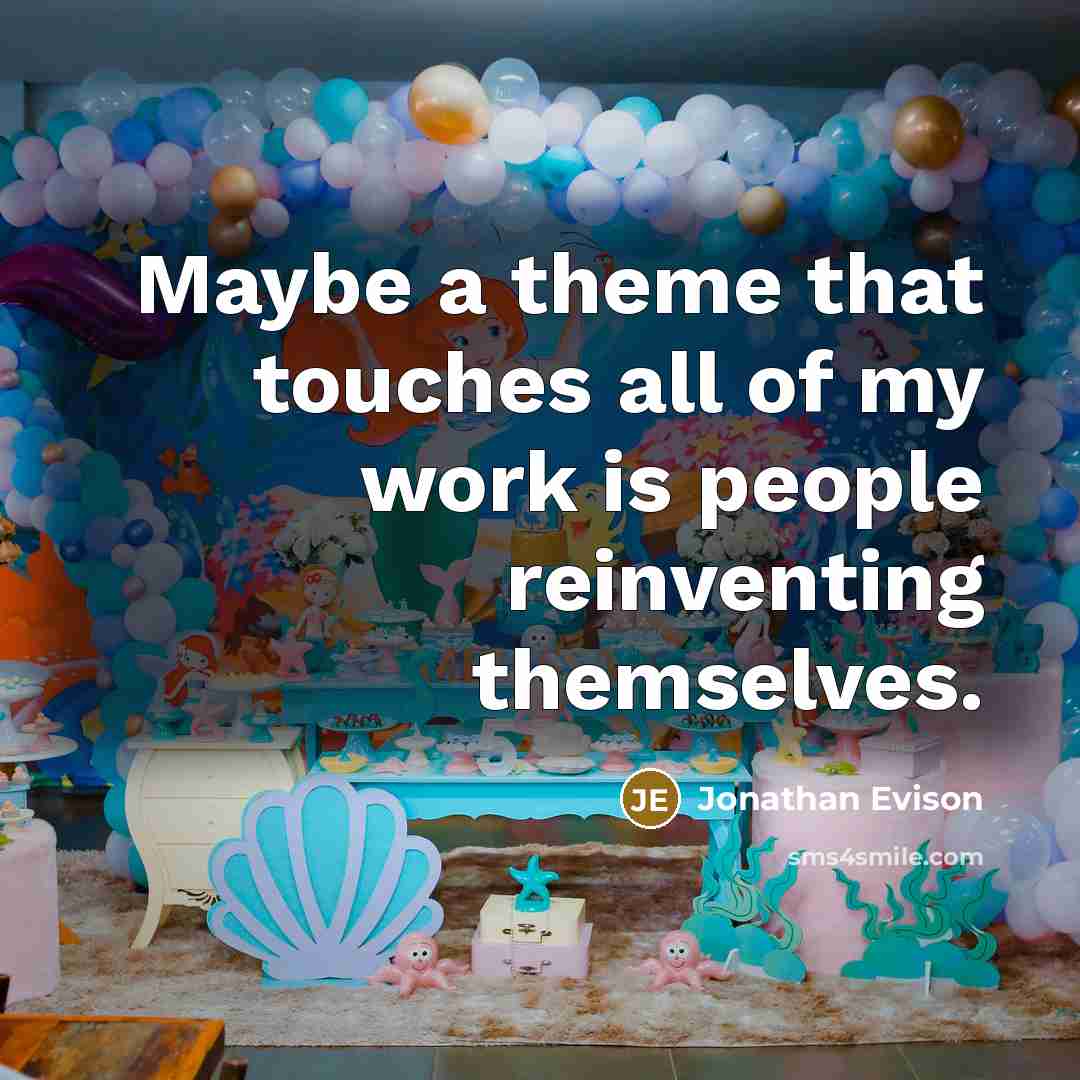 “Maybe a theme that touches all of my work is…” quote by Jonathan Evison