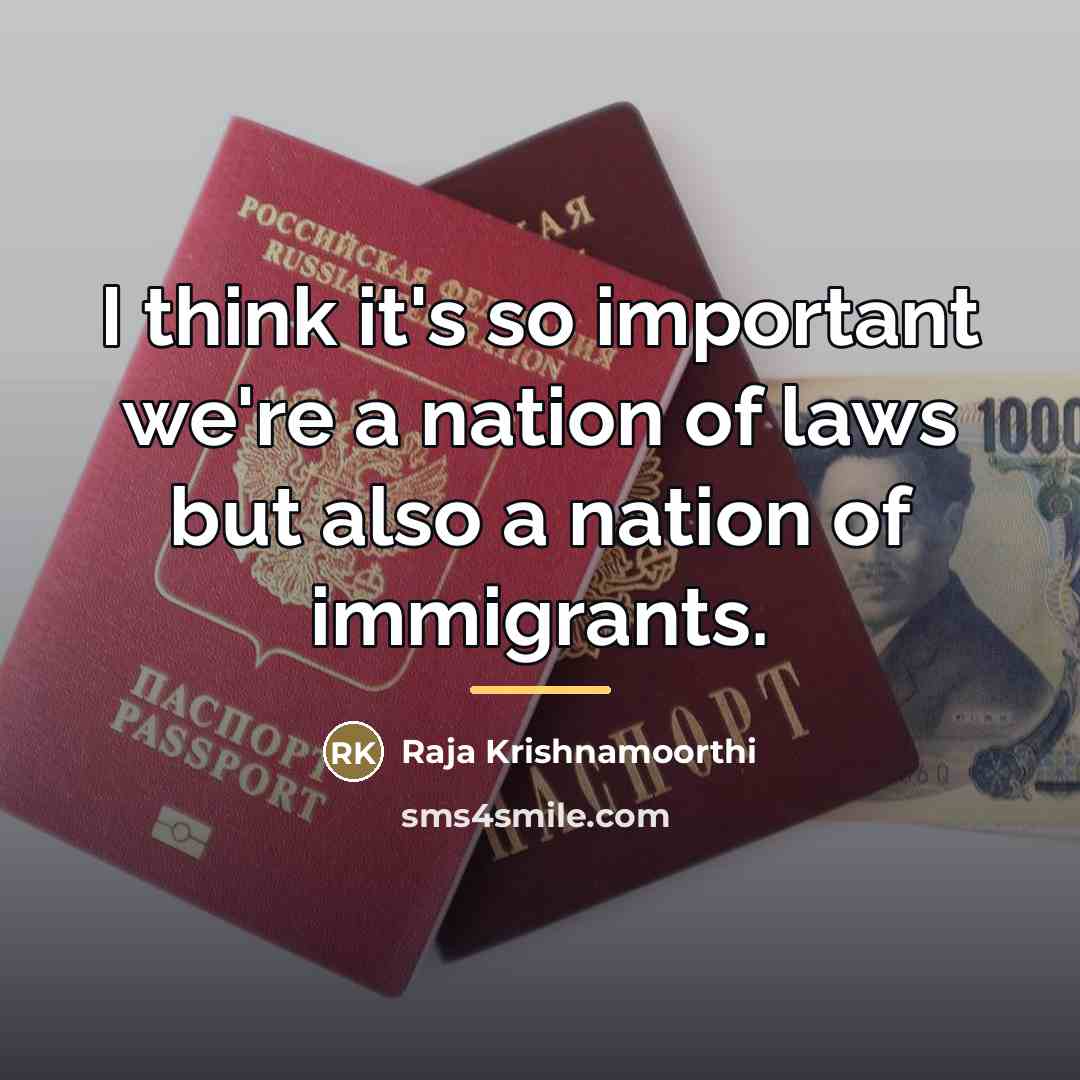 “I think it's so important we're a nation of laws…” quote by Raja Krishnamoorthi