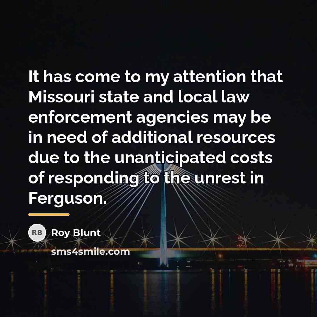 “It has come to my attention that Missouri state and…” quote by Roy Blunt