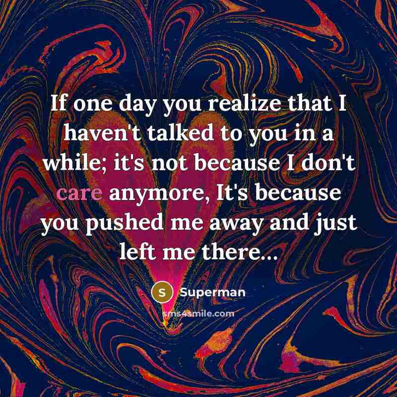 “If one day you realize that I haven't talked to…” quote by Superman