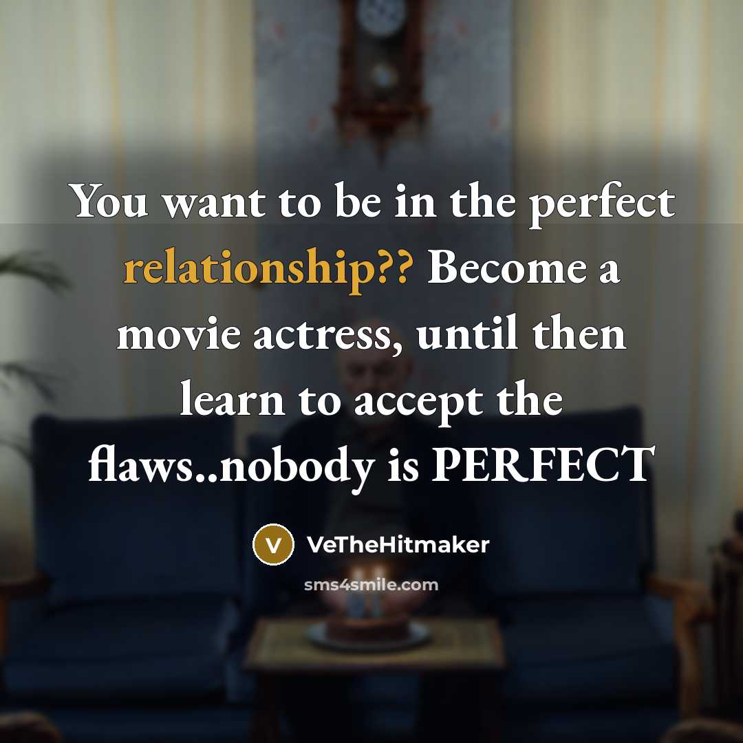 “You want to be in the perfect relationship?? Become a…” quote by VeTheHitmaker
