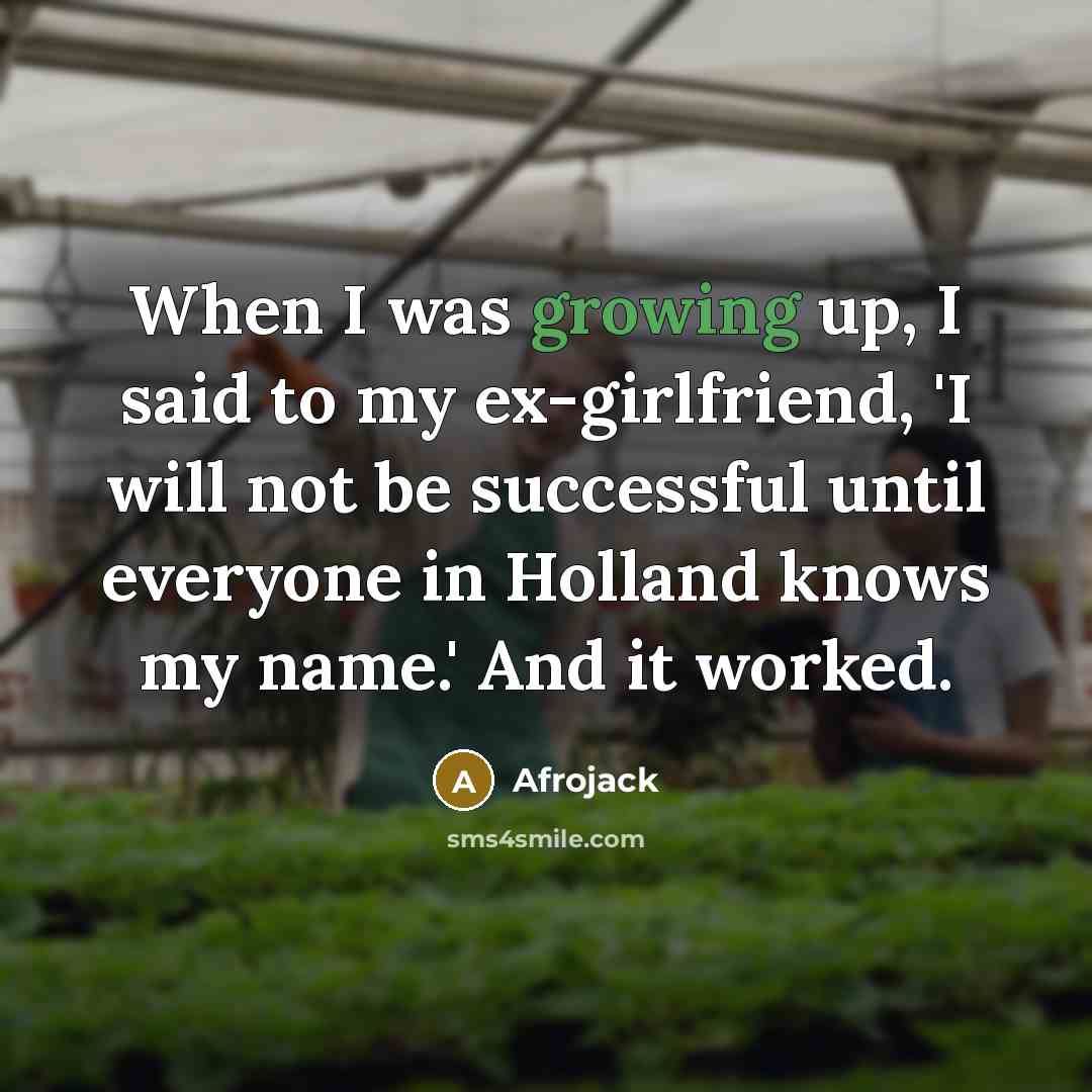 “When I was growing up, I said to my ex-girlfriend,…” quote by Afrojack