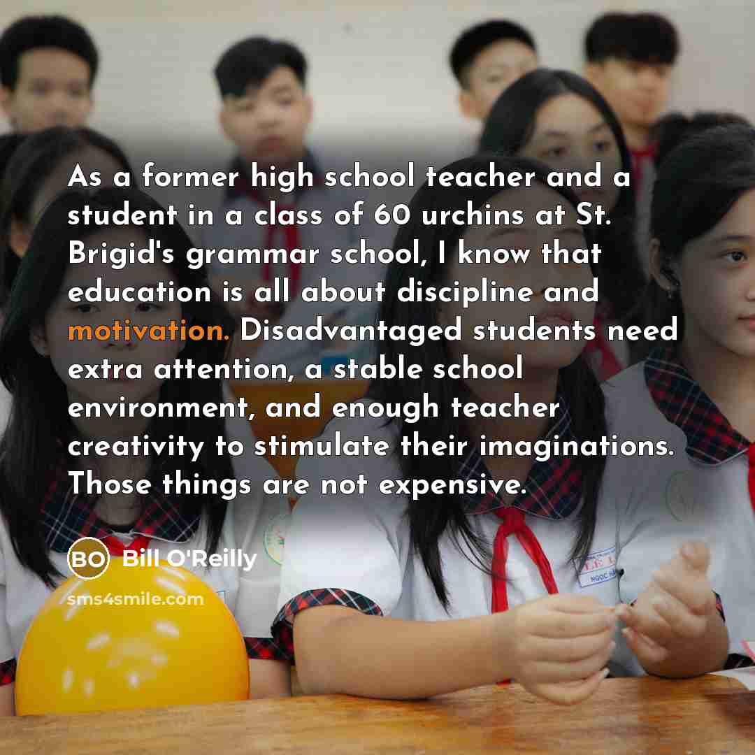 “As a former high school teacher and a student in…” quote by Bill O'Reilly
