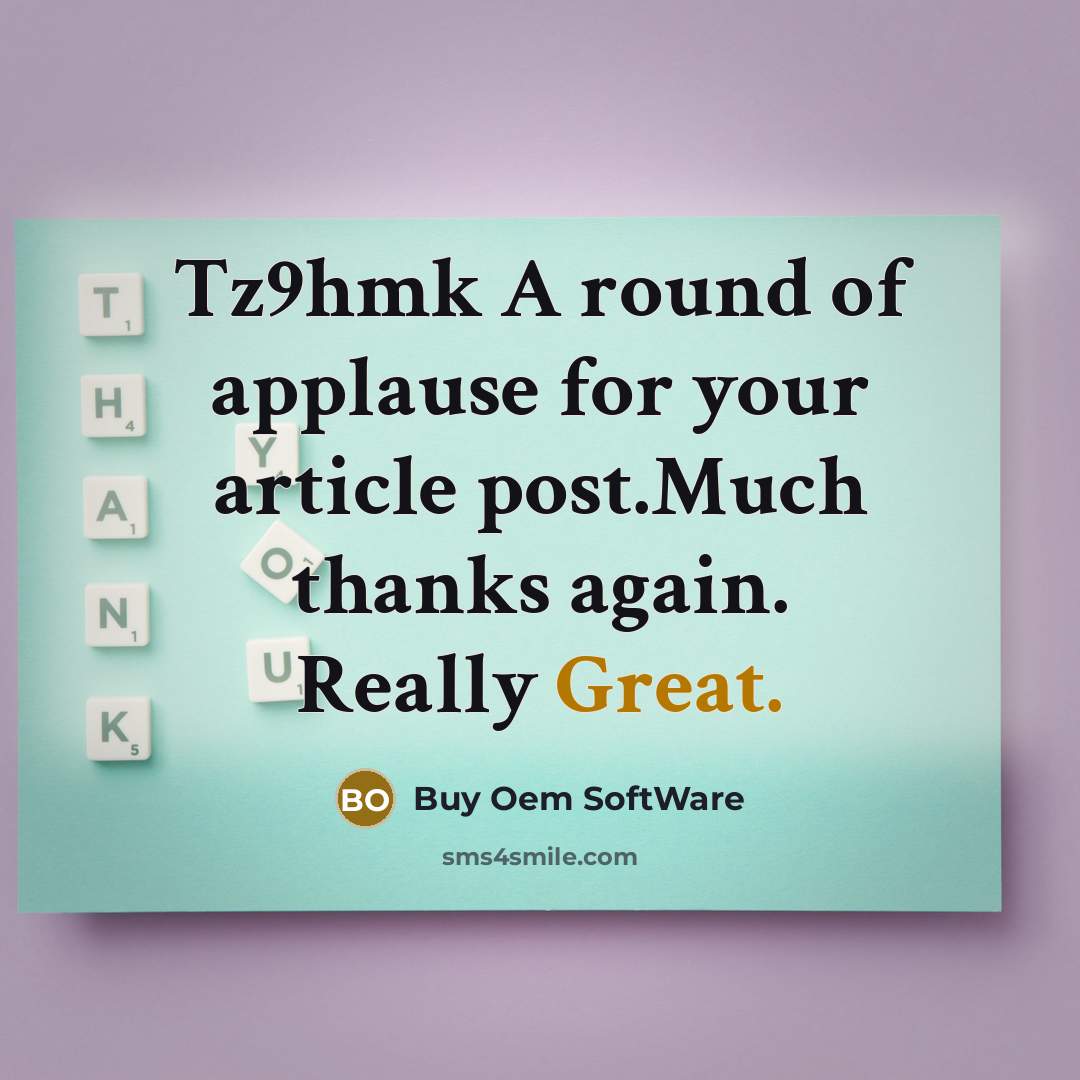 “Tz9hmk A round of applause for your article post.Much thanks…” quote by Buy Oem SoftWare