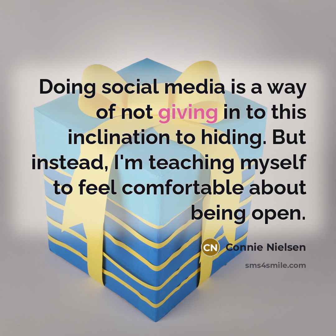“Doing social media is a way of not giving in…” quote by Connie Nielsen