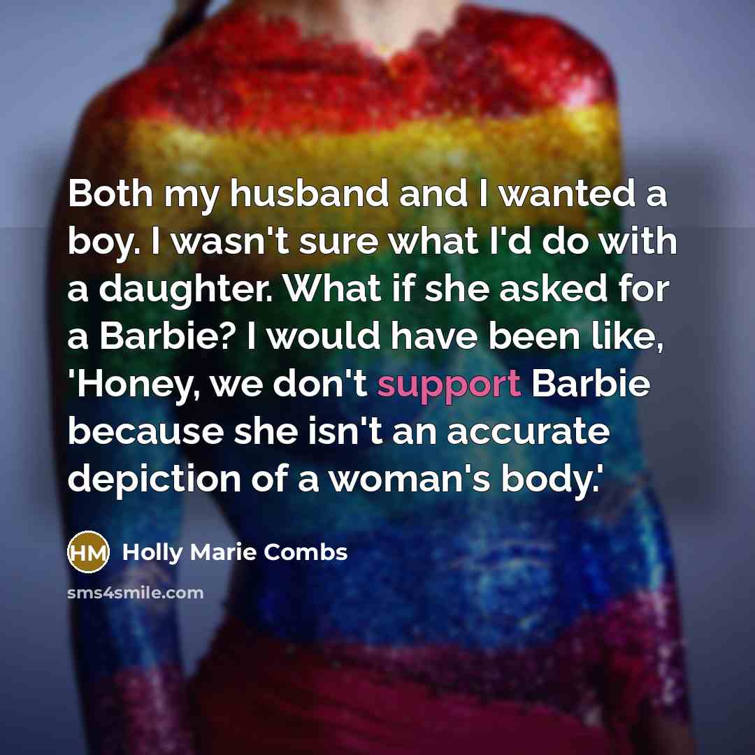 “Both my husband and I wanted a boy. I wasn't…” quote by Holly Marie Combs