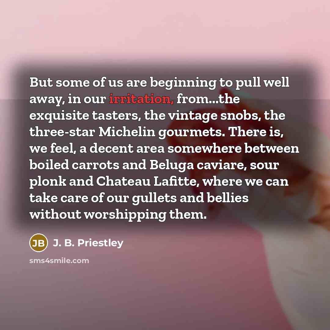 “But some of us are beginning to pull well away,…” quote by J. B. Priestley