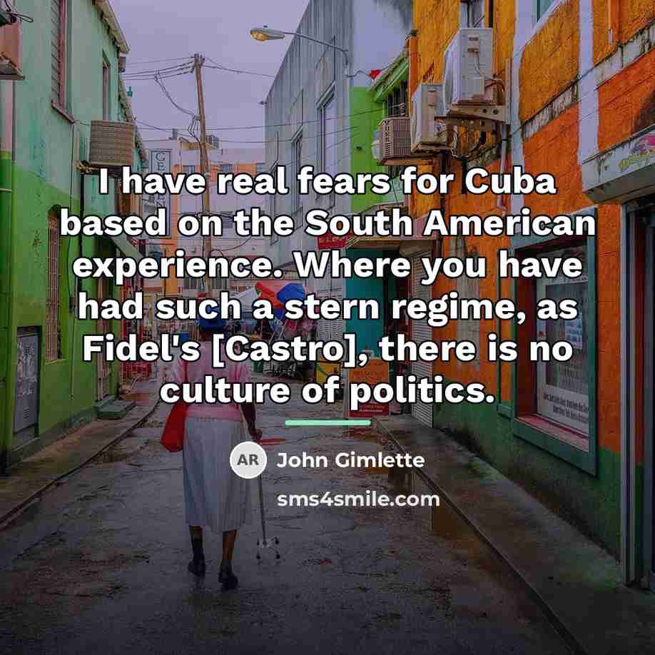 “I have real fears for Cuba based on the South…” quote by John Gimlette