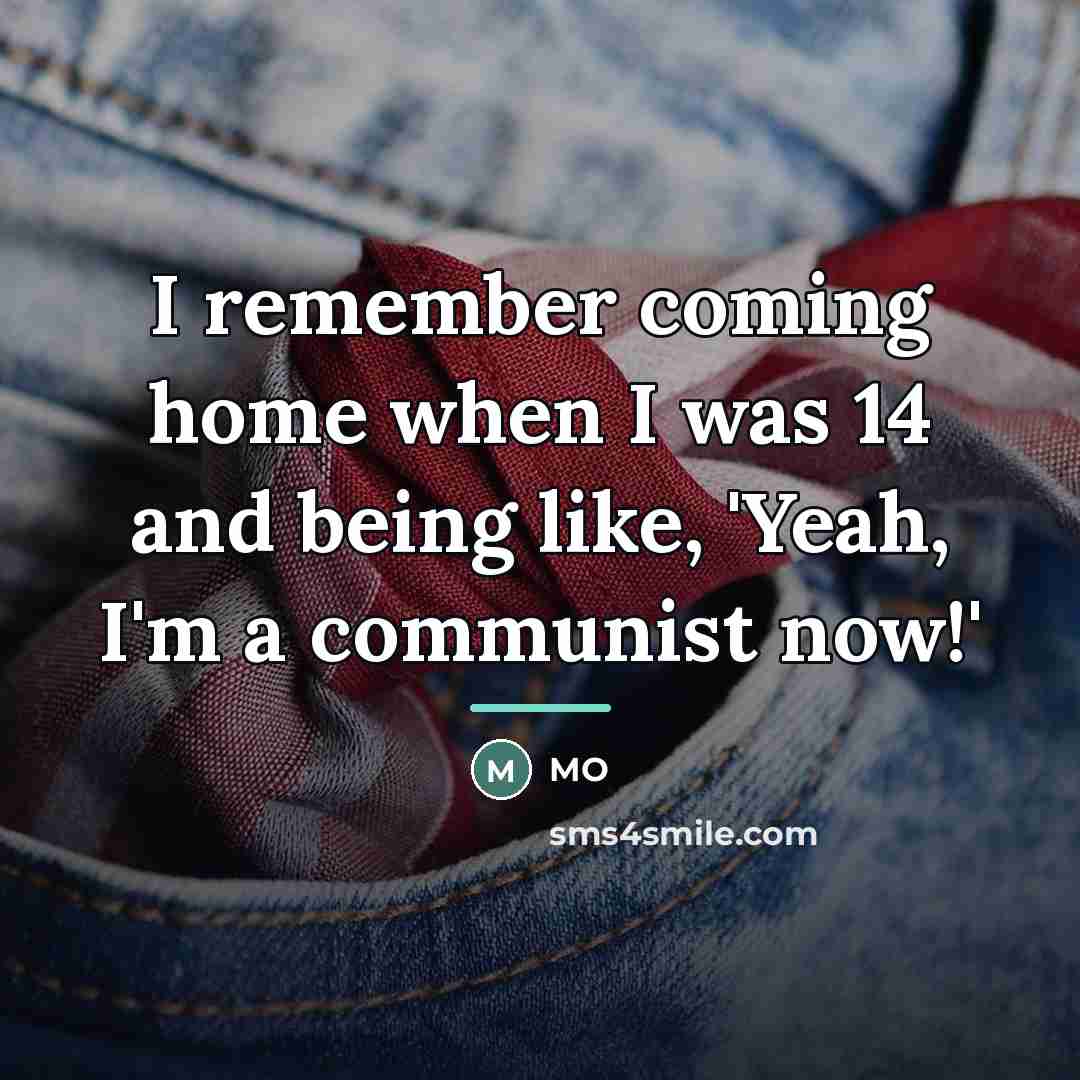 “I remember coming home when I was 14 and being…” quote by MO