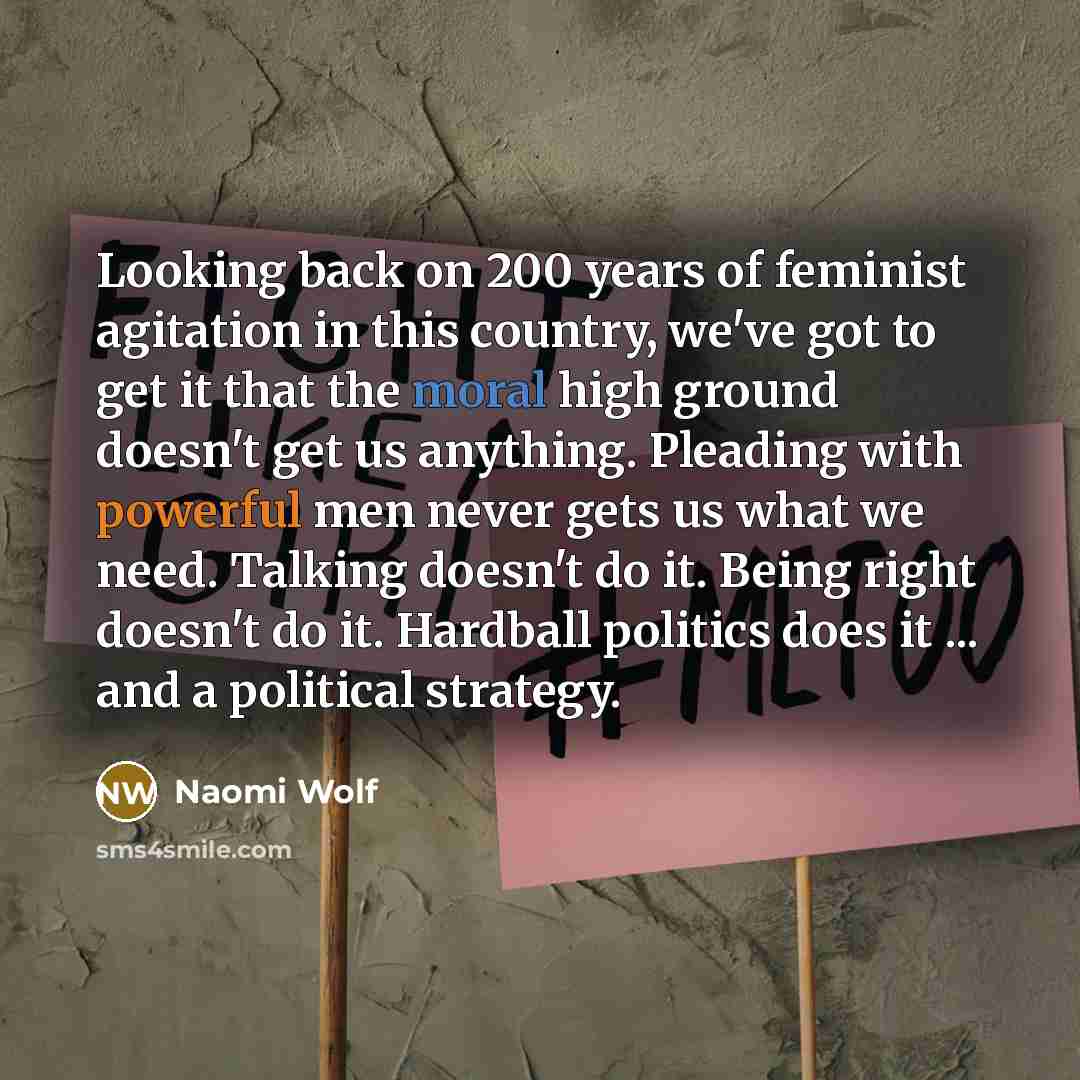 “Looking back on 200 years of feminist agitation in this…” quote by Naomi Wolf