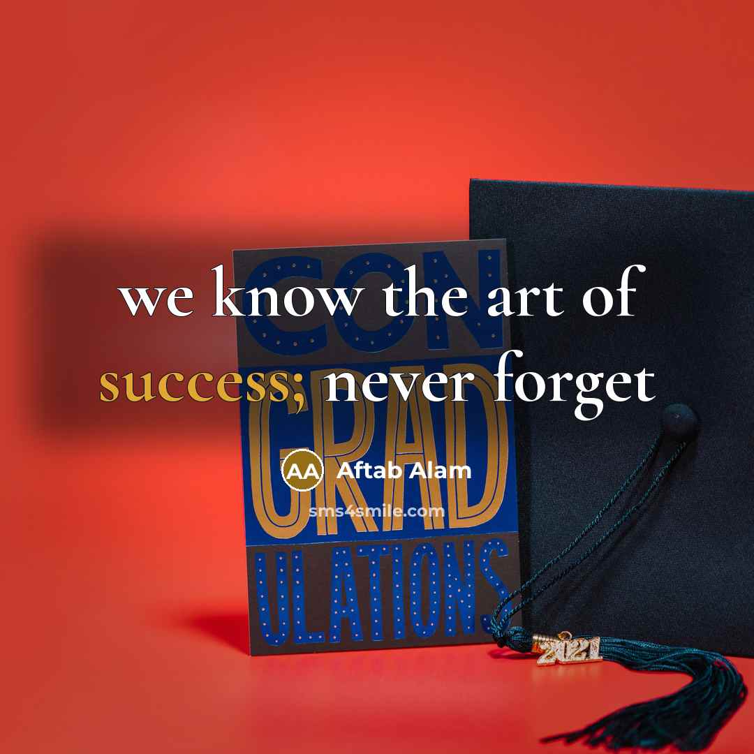 “we know the art of success; never forget…” quote by Aftab Alam
